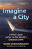 Imagine a City: a Pilot's Love Letter to the World's Greatest Cities