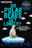 Do Polar Bears Get Lonely: and 101 Other Intriguing Science Questions