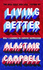 Better to Live