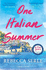 One Italian Summer: the Instant New York Times Bestseller