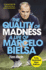 The Quality of Madness: A Life of Marcelo Bielsa