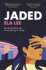 Jaded: One of 2024s Hottest Reads-Sunday Times