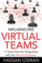 Influencing Virtual Teams: 17 Tactics That Get Things Done With Your Remote Employees