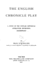 The English Chronicle Play, A Study in the Popular Historical Literature Environing Shakespeare