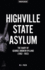 Highville State Asylum: The Diary Of George Andrew Ryland (1902 - 1953)