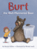 Burt the Well-Mannered Bear: Children's Storybook About Good Manners