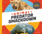 Animal Predator Smackdown (Incredible Animal Face-Offs)
