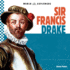 Sir Francis Drake (World Explorers)