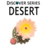 Desert (Discover Series)