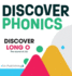 Discover Long O: the Sound of /O/ (Discover Phonics Vowel Sounds)