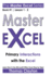 Master Excel: Primary Interactions with the Excel