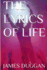 The Lyrics of Life: One Man's View (the Poetry of Life. )