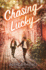 Chasing Lucky Format: Hardback