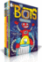 The Bots Collection (Boxed Set): the Most Annoying Robots in the Universe; the Good, the Bad, and the Cowbots; 20, 000 Robots Under the Sea; the Dragon Bots