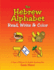 The Hebrew Alphabet: Read, Write & Color (a Taste of Hebrew for English Speaking Kids)
