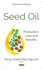 Seed Oil: Production, Uses and Benefits