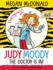Judy Moody, M.D. : the Doctor is in!