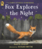 Fox Explores the Night: a First Science Storybook