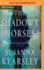 The Shadowy Horses