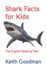 Shark Facts for Kids: the English Reading Tree