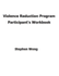 Violence Reduction Program Participant's Workbook