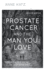 Prostate Cancer and the Man You Love