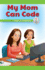 My Mom Can Code: Careers in Computers (Computer Science for the Real World)