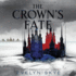 The Crown's Fate (Crown's Game)