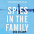 Spies in the Family: an American Spymaster, His Russian Crown Jewel, and the Friendship That Helped End the Cold War (Cd)