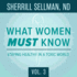 What Women Must Know, Vol. 3: Staying Healthy in a Toxic World