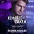 Tempted & Taken (Men of Haven, 4)