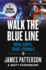 Walk the Blue Line: Real Cops, True Stories