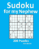 Sudoku for My Nephew: 200 Puzzles