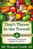 Don't Throw in the Trowel! : Vegetable Gardening Month By Month (Easy-Growing Gardening)