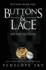 Buttons and Lace (Volume 1)