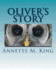 Oliver's Story: the Little Owl Who Did Things His Way (Wild Child Tales)