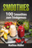 Smoothies: 100 Smoothies Zum Trinkgenuss Aus Dem Thermomix