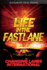 Life In The Fast Lane