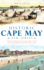 Historic Cape May, New Jersey: the Summer City By the Sea