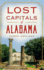 Lost Capitals of Alabama