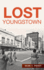 Lost Youngstown