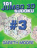 101 Jumbo 3d Sudoku: Vol 3