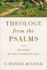 Theology From the Psalms: the Story of God's Steadfast Love