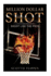 Million Dollar Shot: Shoot Like The Pros