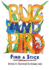 Bug & Bird Find A Stick