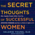 The Secret Thoughts of Successful Women Why Capable People Suffer From the Impostor Syndrome and How to Thrive in Spite of It