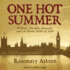 One Hot Summer: Dickens, Darwin, Disraeli, and the Great Stink of 1858