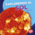 Exploremos El Sol (Let's Explore the Sun) Format: Paperback