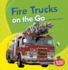 Fire Trucks on the Go (Bumba Books Machines That Go)