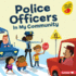 Police Officers in My Community Format: Library Bound